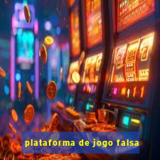 plataforma de jogo falsa